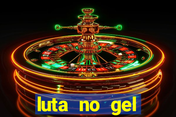 luta no gel cassino dance